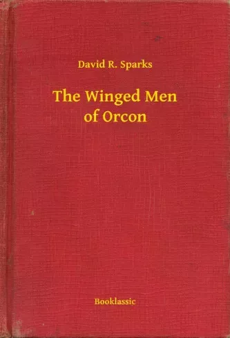 Sparks David R. - The Winged Men of Orcon (e-könyv)