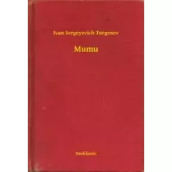 Ivan Sergeyevich Turgenev - Mumu (e-könyv)