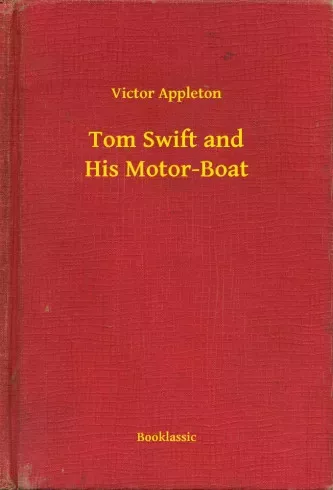 Victor Appleton - Tom Swift and His Motor-Boat (e-könyv)