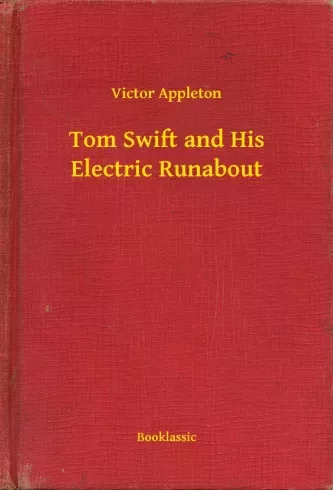 Victor Appleton - Tom Swift and His Electric Runabout (e-könyv)