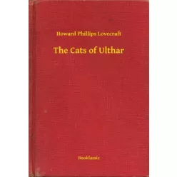 Howard Phillips Lovecraft - The Cats of Ulthar (e-könyv)