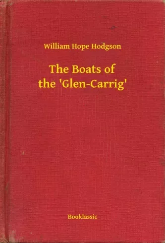 William Hope Hodgson - The Boats of the 'Glen-Carrig' (e-könyv)