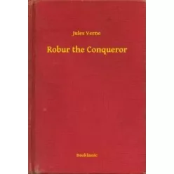 Jules Verne - Robur the Conqueror (e-könyv)