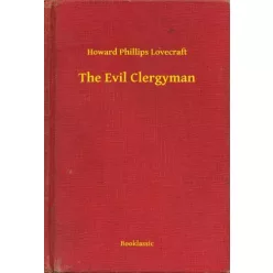 Howard Phillips Lovecraft - The Evil Clergyman (e-könyv)