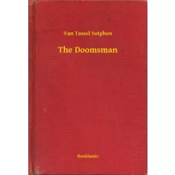 Van Tassel Sutphen - The Doomsman (e-könyv)