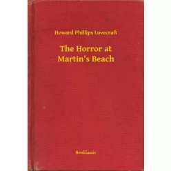   Howard Phillips Lovecraft - The Horror at Martin's Beach (e-könyv)