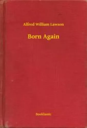 Alfred William Lawson - Born Again (e-könyv)