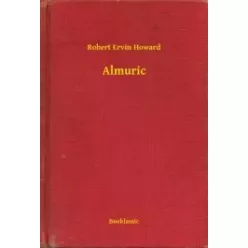 Robert Ervin Howard - Almuric (e-könyv)