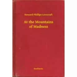   Howard Phillips Lovecraft - At the Mountains of Madness (e-könyv)