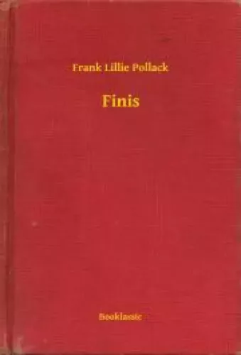 Frank Lillie Pollack - Finis (e-könyv)