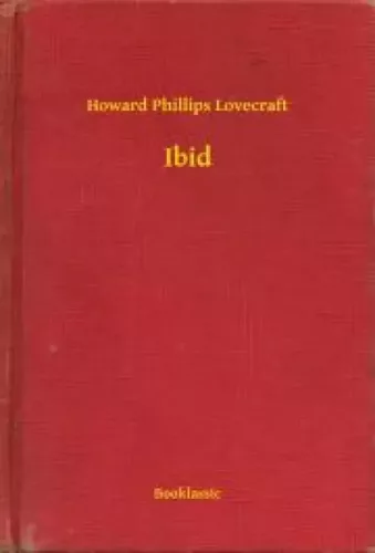 Howard Phillips Lovecraft - Ibid (e-könyv)