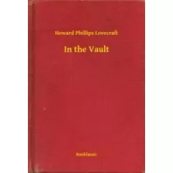 Howard Phillips Lovecraft - In the Vault (e-könyv)