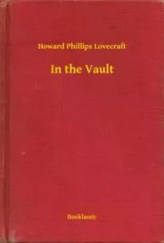 Howard Phillips Lovecraft - In the Vault (e-könyv)