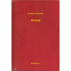 Frederic Brown - Arena (e-könyv)