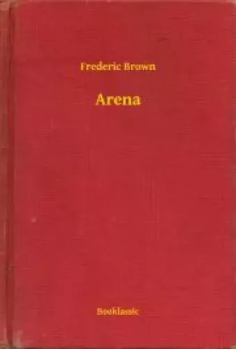 Frederic Brown - Arena (e-könyv)
