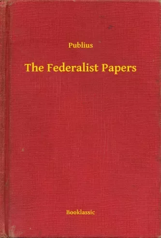 The Federalist Papers (e-könyv)