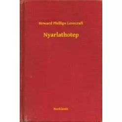 Howard Phillips Lovecraft - Nyarlathotep (e-könyv)
