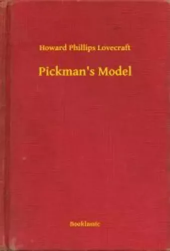 Howard Phillips Lovecraft - Pickman's Model (e-könyv)