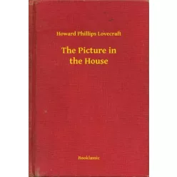   Howard Phillips Lovecraft - The Picture in the House (e-könyv)