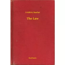 Frédéric Bastiat - The Law (e-könyv)