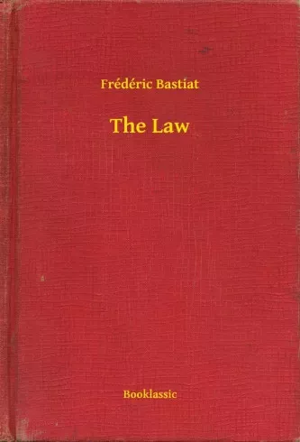 Frédéric Bastiat - The Law (e-könyv)
