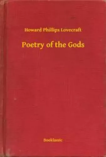 Howard Phillips Lovecraft - Poetry of the Gods (e-könyv)