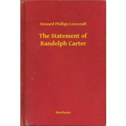   Howard Phillips Lovecraft - The Statement of Randolph Carter (e-könyv)