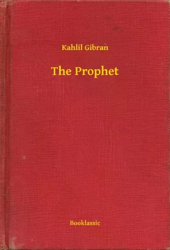 Kahlil Gibran - The Prophet (e-könyv)