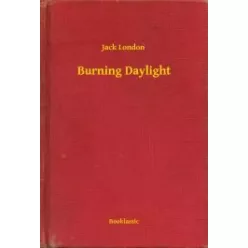 Jack London - Burning Daylight (e-könyv)