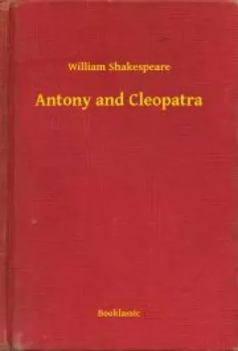 William Shakespeare - Antony and Cleopatra (e-könyv)