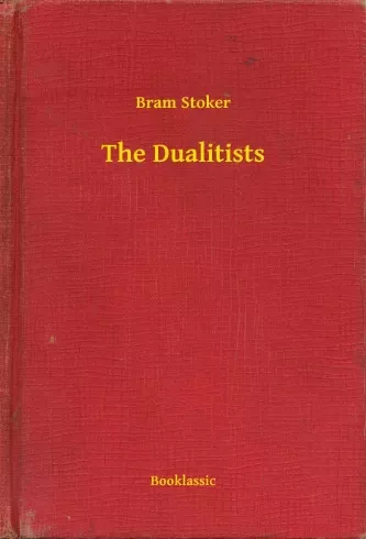 Bram Stoker - The Dualitists (e-könyv)
