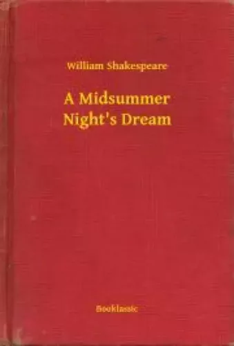William Shakespeare - A Midsummer Night's Dream (e-könyv)