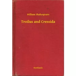 William Shakespeare - Troilus and Cressida (e-könyv)