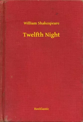William Shakespeare - Twelfth Night (e-könyv)
