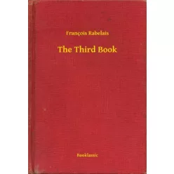 François Rabelais - The Third Book (e-könyv)