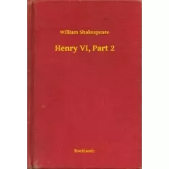 William Shakespeare - Henry VI, Part 2 (e-könyv)