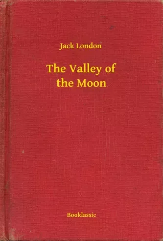 Jack London - The Valley of the Moon (e-könyv)