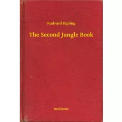 Rudyard Kipling - The Second Jungle Book (e-könyv)