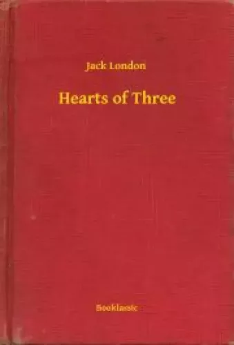 Jack London - Hearts of Three (e-könyv)