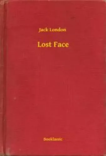 Jack London - Lost Face (e-könyv)