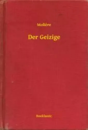 Moliére - Der Geizige (e-könyv)