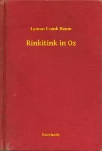 Lyman Frank Baum - Rinkitink in Oz (e-könyv)