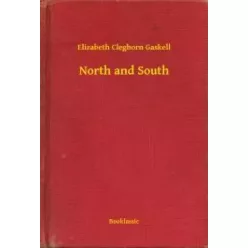Elizabeth Cleghorn Gaskell - North and South (e-könyv)