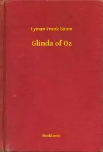 Lyman Frank Baum - Glinda of Oz (e-könyv)