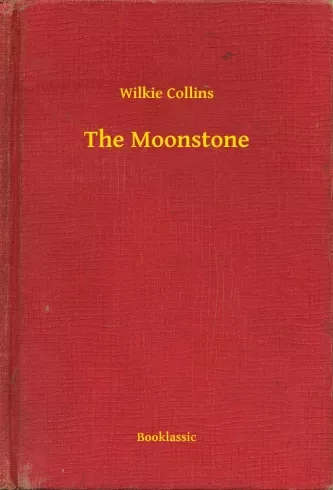 Wilkie Collins - The Moonstone (e-könyv)