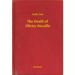 Émile Zola - The Death of Olivier Becaille (e-könyv)