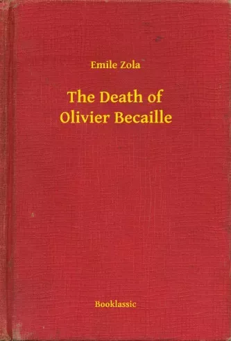 Émile Zola - The Death of Olivier Becaille (e-könyv)