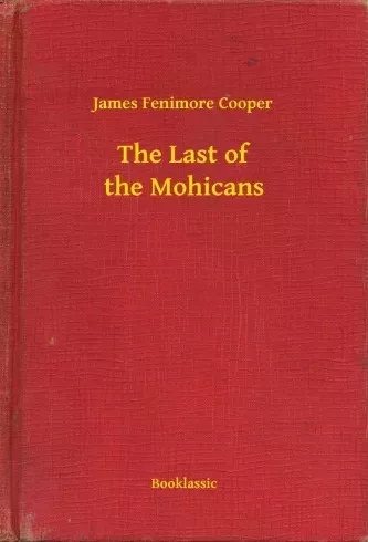 James Fenimore Cooper - The Last of the Mohicans (e-könyv)