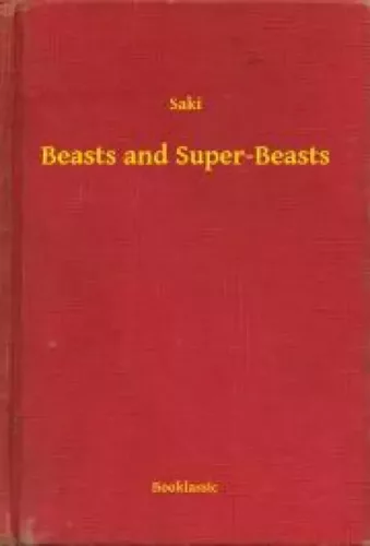 Beasts and Super-Beasts (e-könyv)