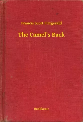 Francis Scott Fitzgerald - The Camel's Back (e-könyv)